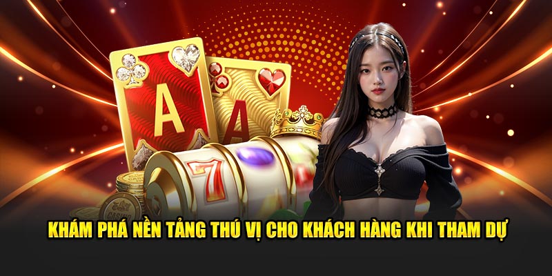 Khám phá nền tảng thú vị cho khách hàng khi tham dự